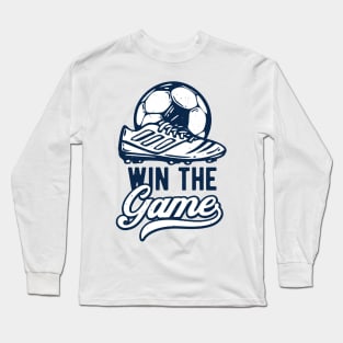 Soccer Shoe Sport Soccer Player Win The Game Long Sleeve T-Shirt